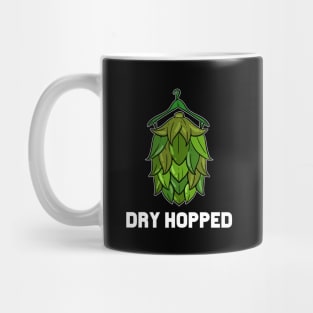 Dry Hopped - For Beer Lovers Mug
